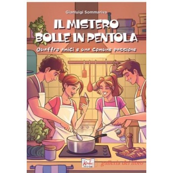 MISTERO BOLLE IN PENTOLA (IL)