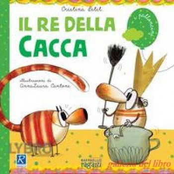 Il re della cacca