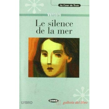 SILENCE DE LA MER + CD