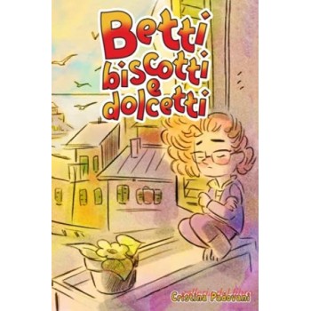 Betti Biscotti e Dolcetti